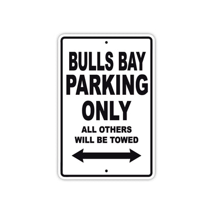 Bulls Bay Boats Parking Only All Others Will Be Towed Sea Ocean Beach Lake Boat Aluminum Metal Sign Plate