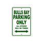 Bulls Bay Boats Parking Only All Others Will Be Towed Sea Ocean Beach Lake Boat Aluminum Metal Sign Plate