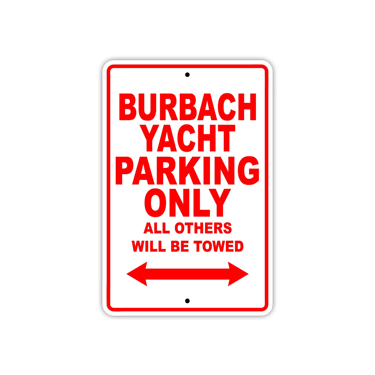 Burbach Yacht Boats Parking Only All Others Will Be Towed Sea Ocean Beach Lake Boat Aluminum Metal Sign Plate