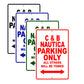 C & B Nautica Boats Parking Only All Others Will Be Towed Sea Ocean Beach Lake Boat Aluminum Metal Sign Plate