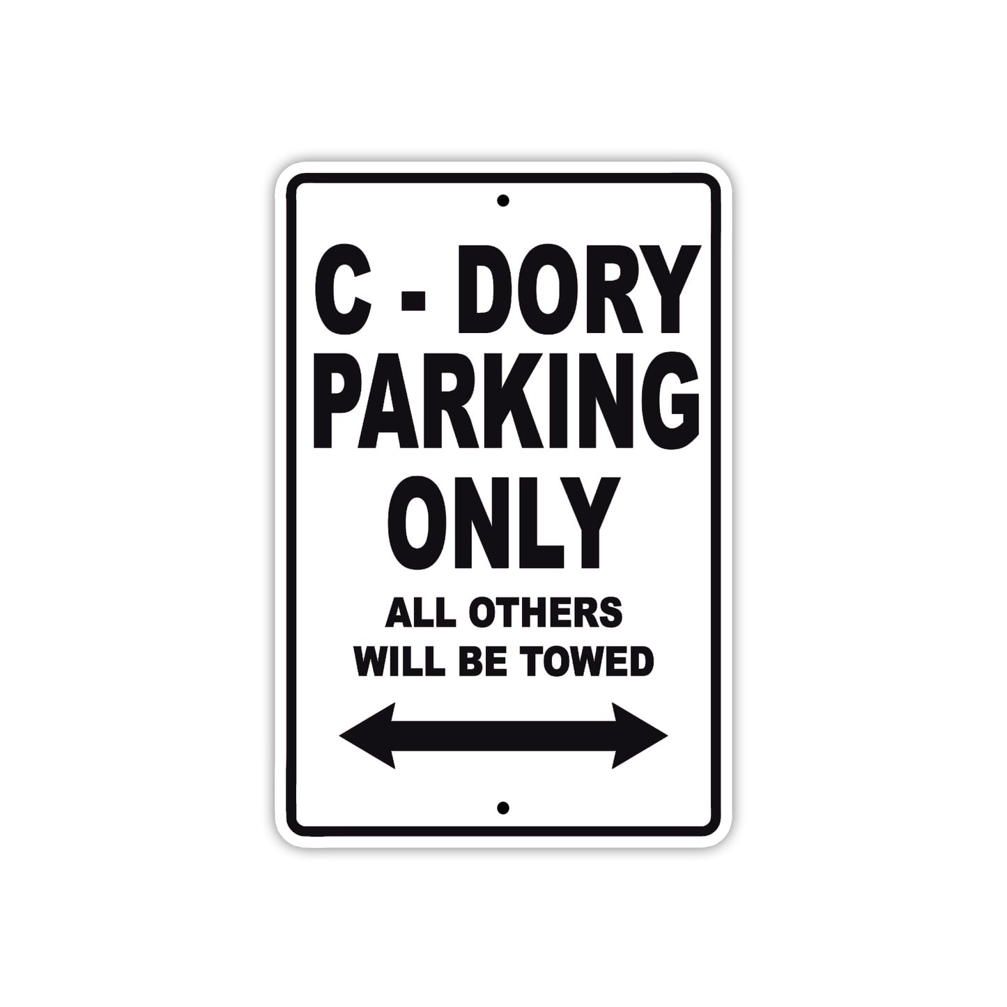 C-Dory Boats Parking Only All Others Will Be Towed Sea Ocean Beach Lake Boat Aluminum Metal Sign Plate