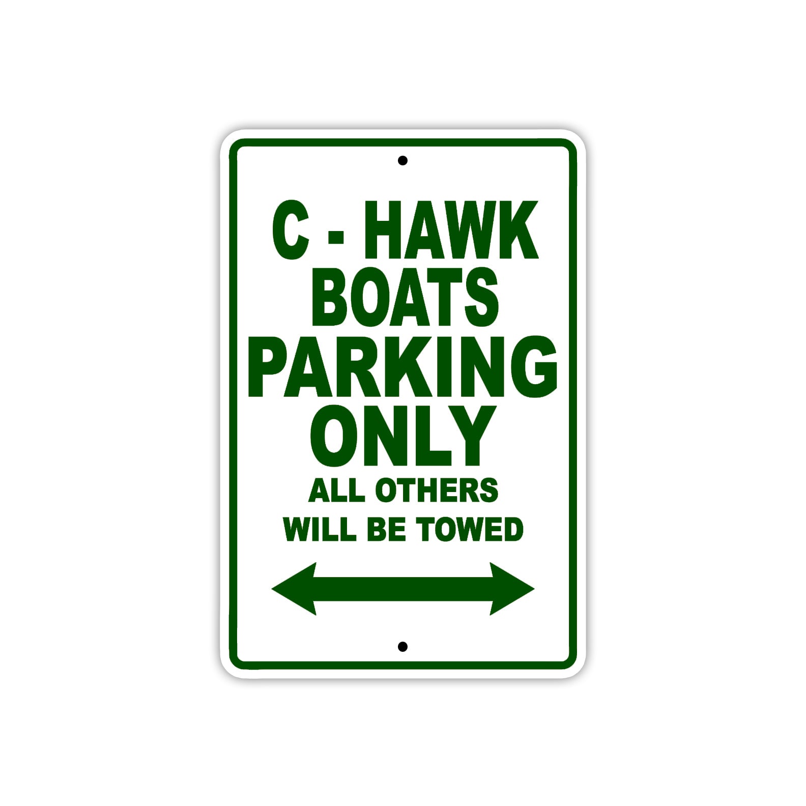 C-Hawk Boats Boats Parking Only All Others Will Be Towed Sea Ocean Beach Lake Boat Aluminum Metal Sign Plate
