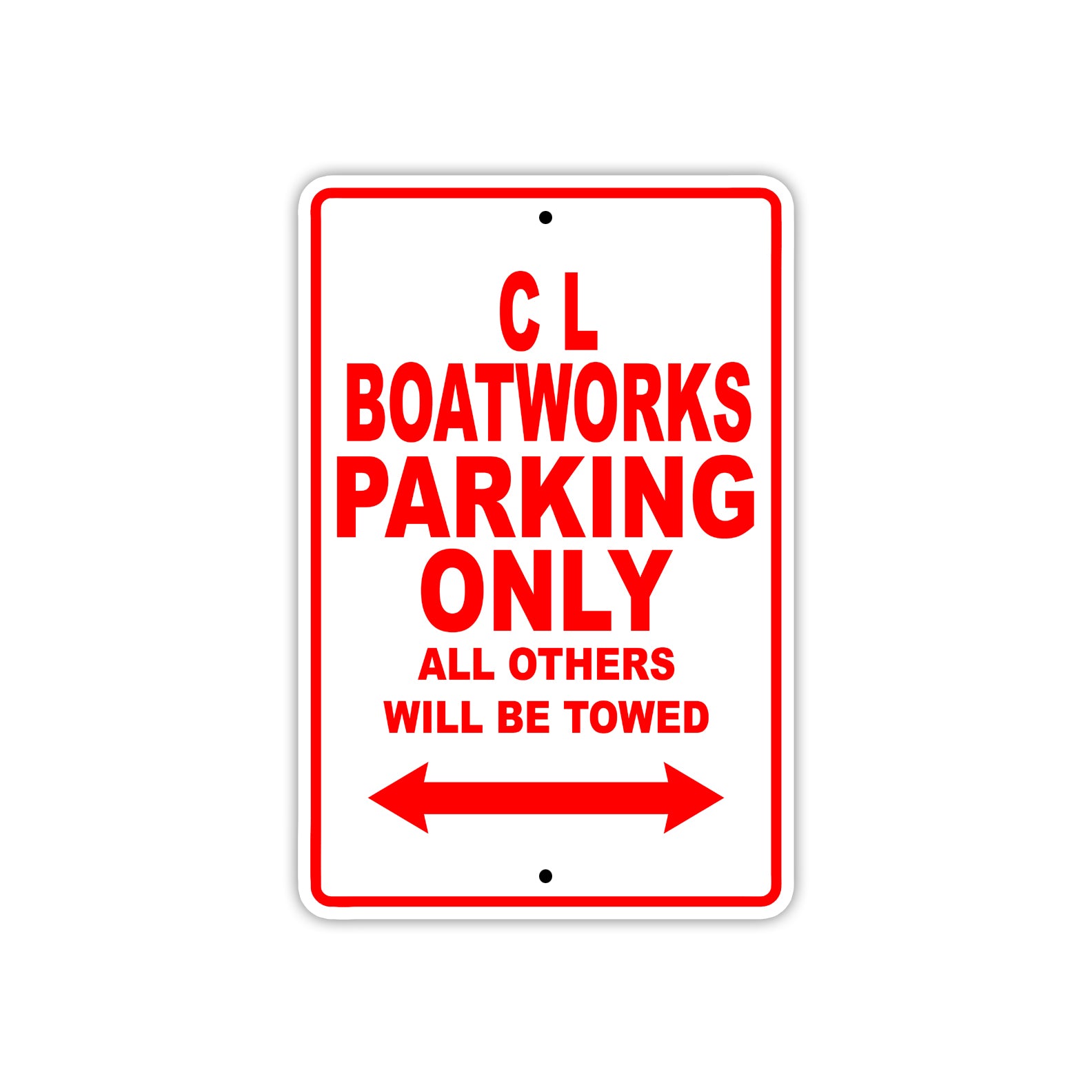 C L Boatworks Boats Parking Only All Others Will Be Towed Sea Ocean Beach Lake Boat Aluminum Metal Sign Plate
