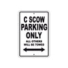 C Scow Boats Parking Only All Others Will Be Towed Sea Ocean Beach Lake Boat Aluminum Metal Sign Plate