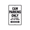 C & W Boats Parking Only All Others Will Be Towed Sea Ocean Beach Lake Boat Aluminum Metal Sign Plate