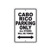 Cabo Rico Boats Parking Only All Others Will Be Towed Sea Ocean Beach Lake Boat Aluminum Metal Sign Plate
