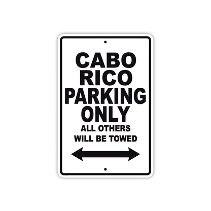 Cabo Rico Boats Parking Only All Others Will Be Towed Sea Ocean Beach Lake Boat Aluminum Metal Sign Plate