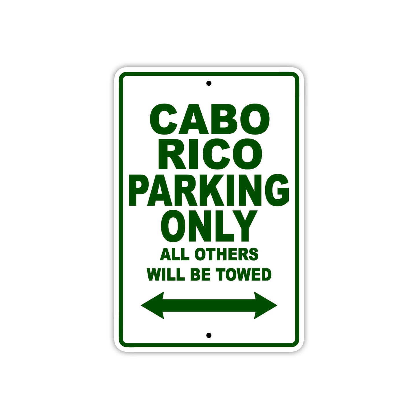 Cabo Rico Boats Parking Only All Others Will Be Towed Sea Ocean Beach Lake Boat Aluminum Metal Sign Plate