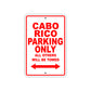 Cabo Rico Boats Parking Only All Others Will Be Towed Sea Ocean Beach Lake Boat Aluminum Metal Sign Plate