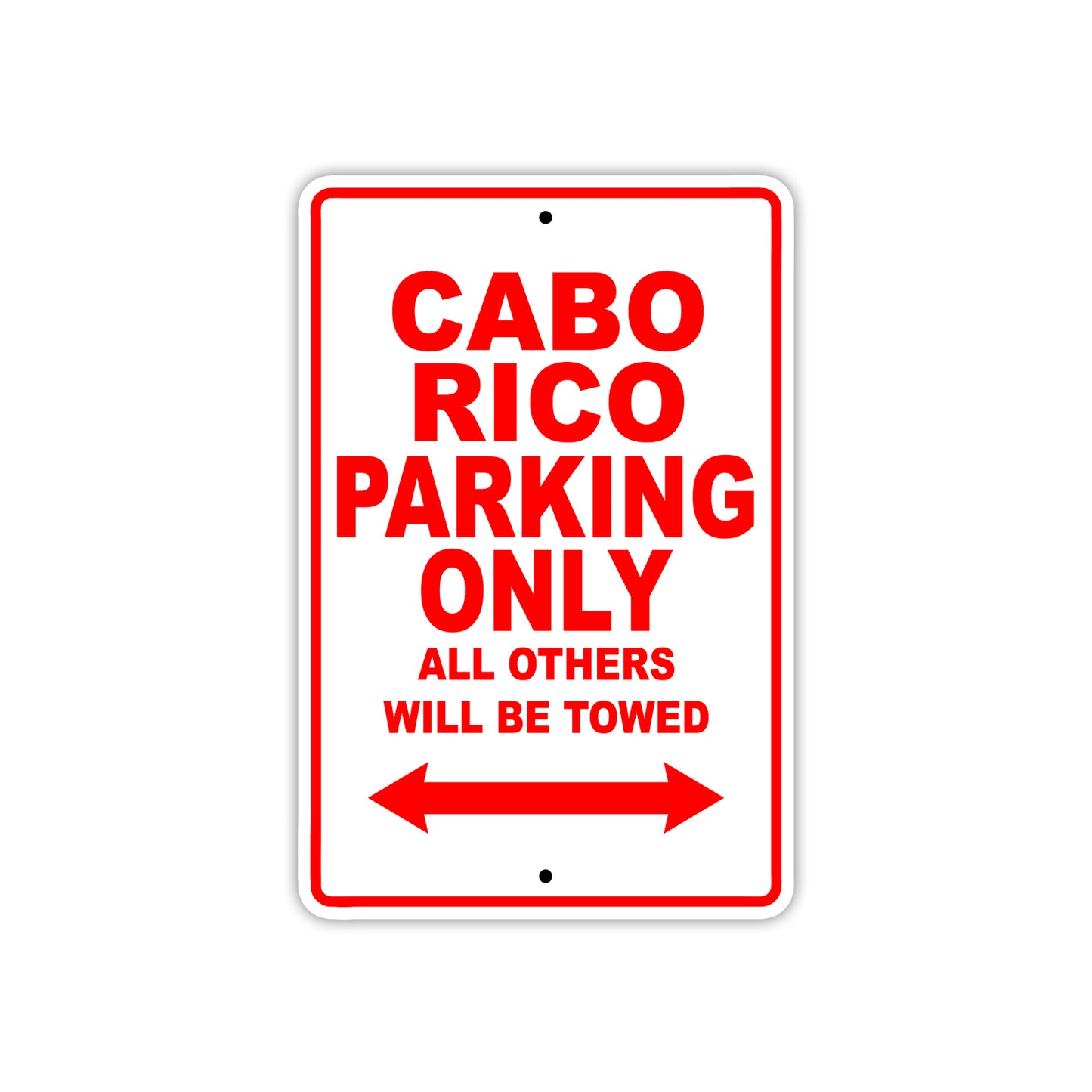 Cabo Rico Boats Parking Only All Others Will Be Towed Sea Ocean Beach Lake Boat Aluminum Metal Sign Plate