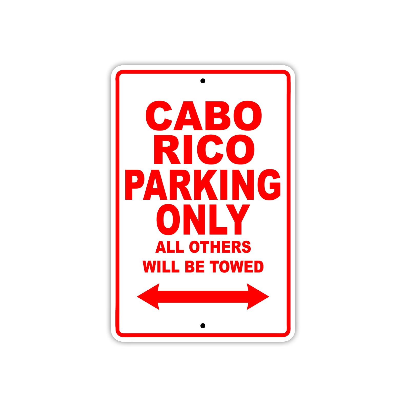 Cabo Rico Boats Parking Only All Others Will Be Towed Sea Ocean Beach Lake Boat Aluminum Metal Sign Plate