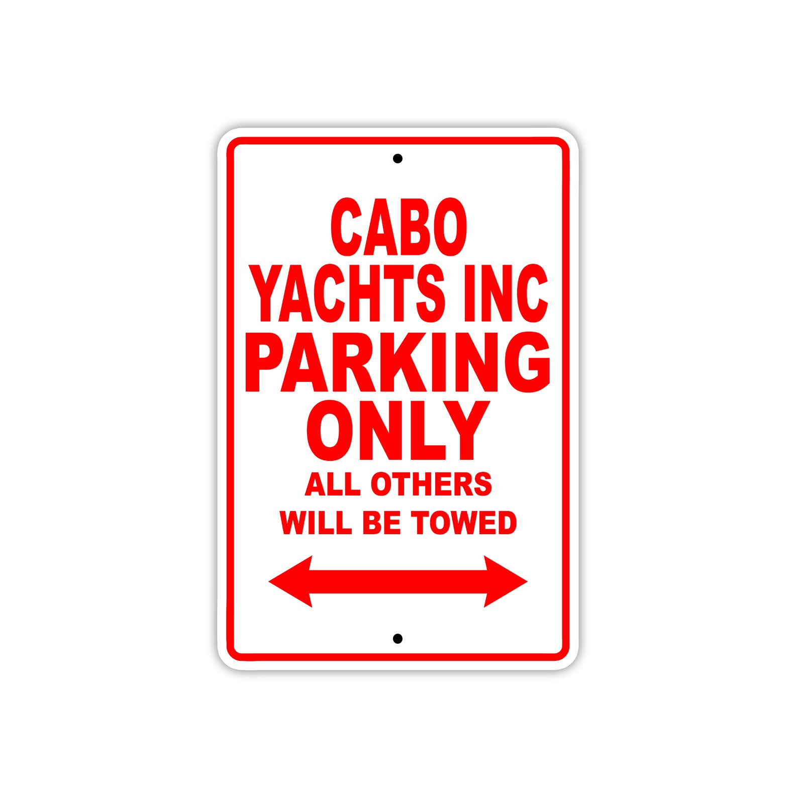 Cabo Yachts Inc Boats Parking Only All Others Will Be Towed Sea Ocean Beach Lake Boat Aluminum Metal Sign Plate