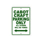 Cabot Craft Boats Parking Only All Others Will Be Towed Sea Ocean Beach Lake Boat Aluminum Metal Sign Plate