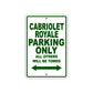 Cabriolet Royale Boats Parking Only All Others Will Be Towed Sea Ocean Beach Lake Boat Aluminum Metal Sign Plate