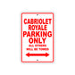 Cabriolet Royale Boats Parking Only All Others Will Be Towed Sea Ocean Beach Lake Boat Aluminum Metal Sign Plate