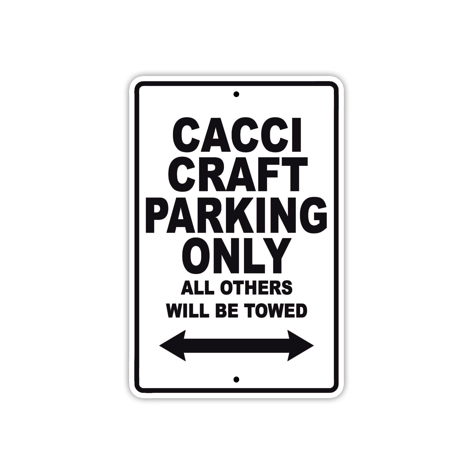 Cacci Craft Boats Parking Only All Others Will Be Towed Sea Ocean Beach Lake Boat Aluminum Metal Sign Plate