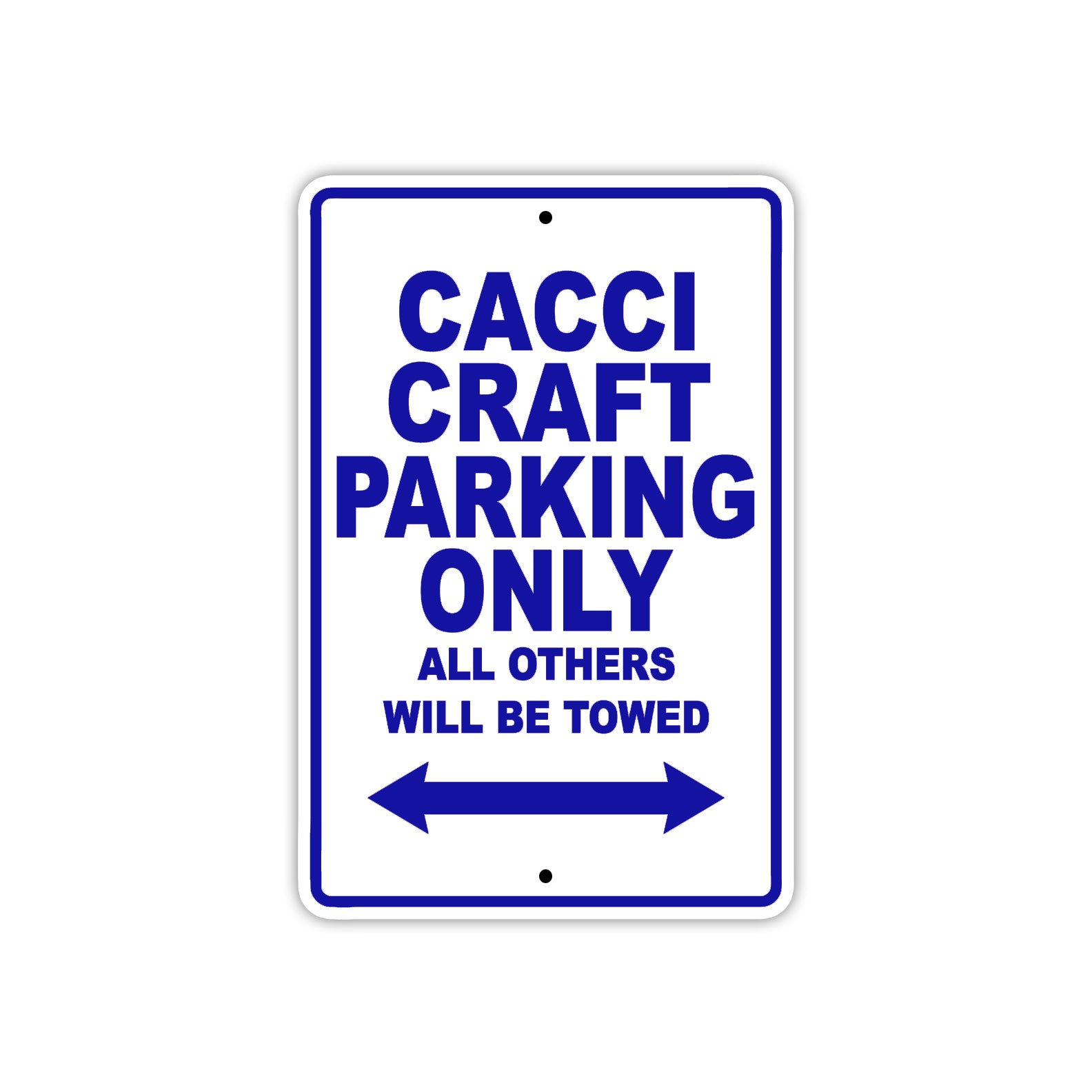 Cacci Craft Boats Parking Only All Others Will Be Towed Sea Ocean Beach Lake Boat Aluminum Metal Sign Plate