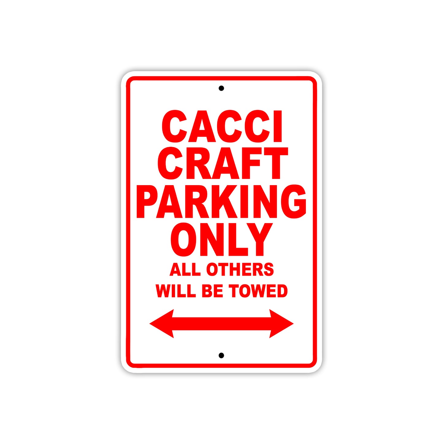Cacci Craft Boats Parking Only All Others Will Be Towed Sea Ocean Beach Lake Boat Aluminum Metal Sign Plate