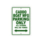 Caddo Boat Mfg Boats Parking Only All Others Will Be Towed Sea Ocean Beach Lake Boat Aluminum Metal Sign Plate