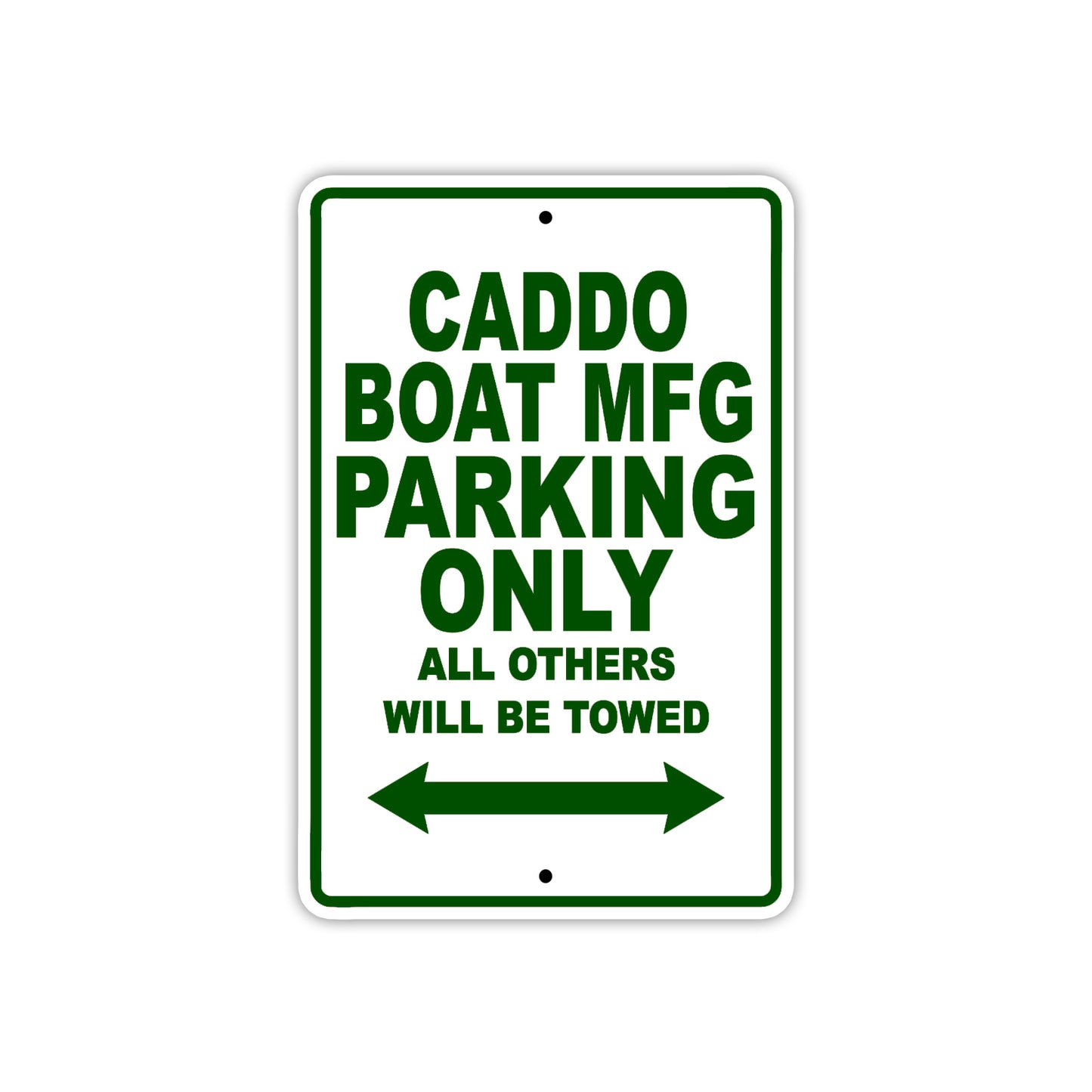 Caddo Boat Mfg Boats Parking Only All Others Will Be Towed Sea Ocean Beach Lake Boat Aluminum Metal Sign Plate