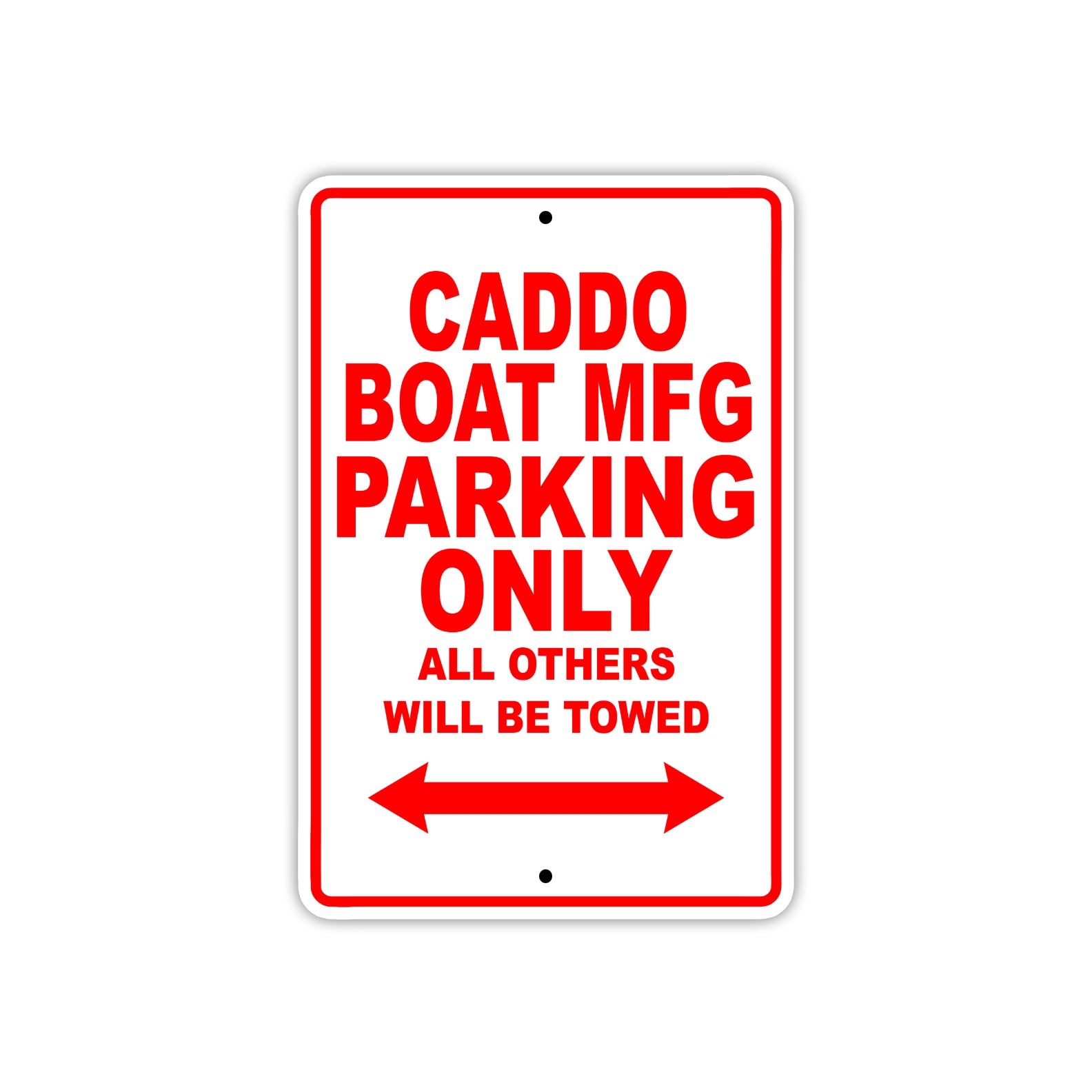 Caddo Boat Mfg Boats Parking Only All Others Will Be Towed Sea Ocean Beach Lake Boat Aluminum Metal Sign Plate