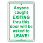 Anyone Caught Exiting Thru This Door Will Be Asked to Leave Security Jokes Funny Notice Aluminum