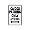 Caicos Boats Parking Only All Others Will Be Towed Sea Ocean Beach Lake Boat Aluminum Metal Sign Plate