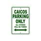 Caicos Boats Parking Only All Others Will Be Towed Sea Ocean Beach Lake Boat Aluminum Metal Sign Plate