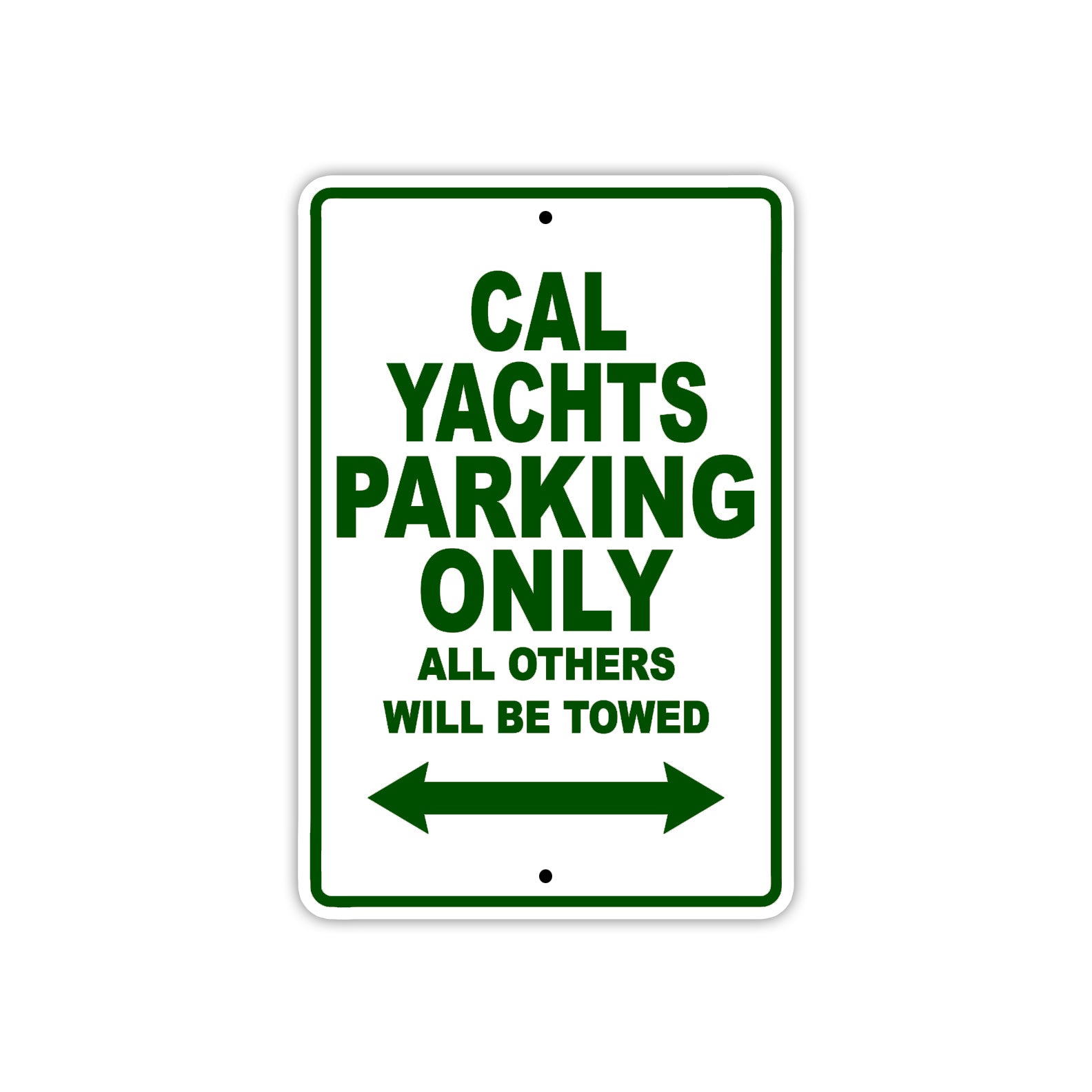 Cal Yachts Boats Parking Only All Others Will Be Towed Sea Ocean Beach Lake Boat Aluminum Metal Sign Plate
