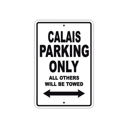 Calais Boats Parking Only All Others Will Be Towed Sea Ocean Beach Lake Boat Aluminum Metal Sign Plate