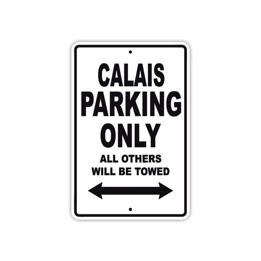 Calais Boats Parking Only All Others Will Be Towed Sea Ocean Beach Lake Boat Aluminum Metal Sign Plate