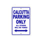 Calcutta Boats Parking Only All Others Will Be Towed Sea Ocean Beach Lake Boat Aluminum Metal Sign Plate