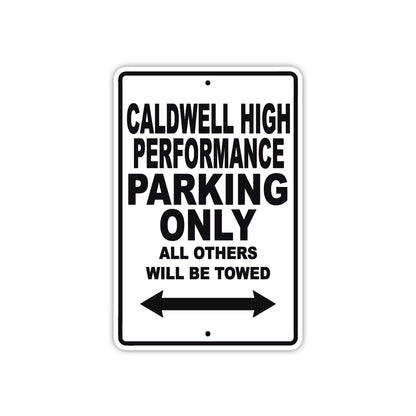 Caldwell High Performance Boats Parking Only All Others Will Be Towed Sea Ocean Beach Lake Boat Aluminum Metal Sign Plate