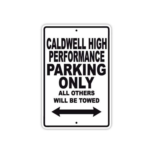 Caldwell High Performance Boats Parking Only All Others Will Be Towed Sea Ocean Beach Lake Boat Aluminum Metal Sign Plate