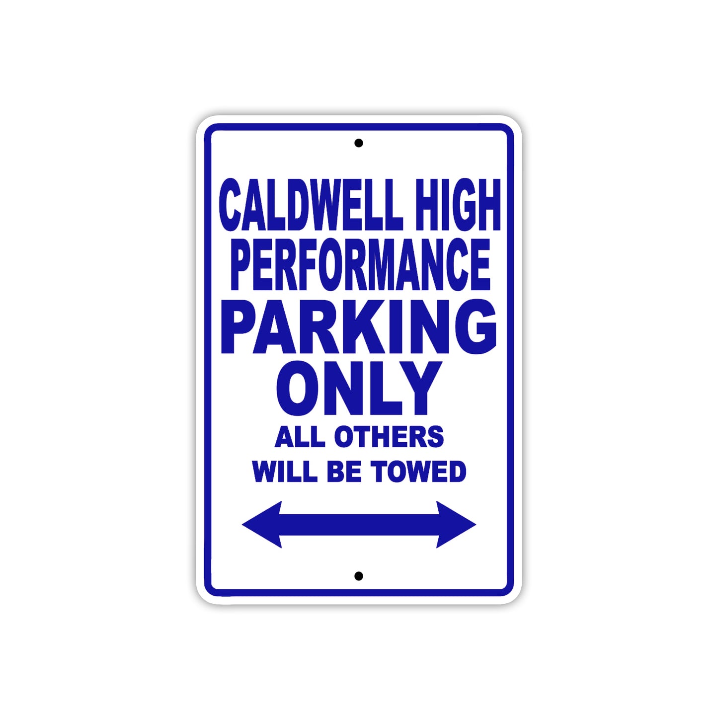 Caldwell High Performance Boats Parking Only All Others Will Be Towed Sea Ocean Beach Lake Boat Aluminum Metal Sign Plate