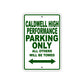 Caldwell High Performance Boats Parking Only All Others Will Be Towed Sea Ocean Beach Lake Boat Aluminum Metal Sign Plate