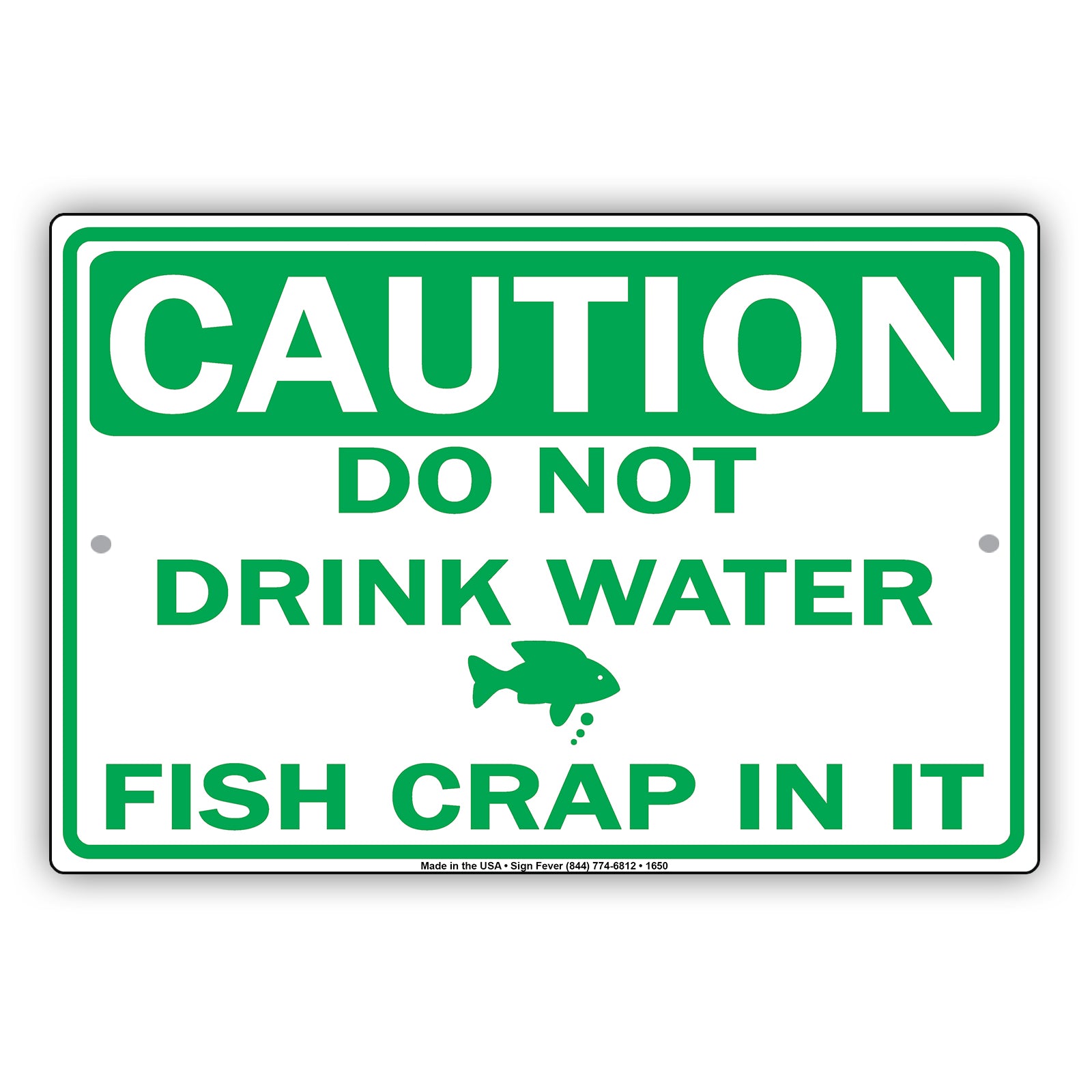 Caution Do Not Drink Water Fish Crap In It Gag Joke Funny Restaurant Lunch Dinner Hotel Aluminum