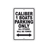 Caliber 1 Boats Boats Parking Only All Others Will Be Towed Sea Ocean Beach Lake Boat Aluminum Metal Sign Plate