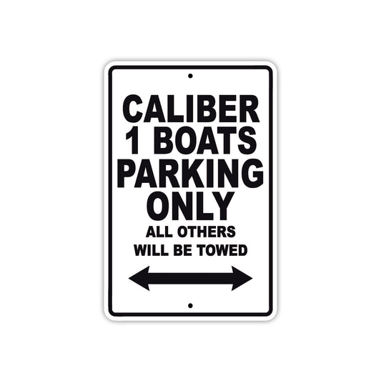 Caliber 1 Boats Boats Parking Only All Others Will Be Towed Sea Ocean Beach Lake Boat Aluminum Metal Sign Plate