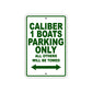 Caliber 1 Boats Boats Parking Only All Others Will Be Towed Sea Ocean Beach Lake Boat Aluminum Metal Sign Plate