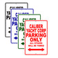 Caliber Yacht Corp Boats Parking Only All Others Will Be Towed Sea Ocean Beach Lake Boat Aluminum Metal Sign Plate