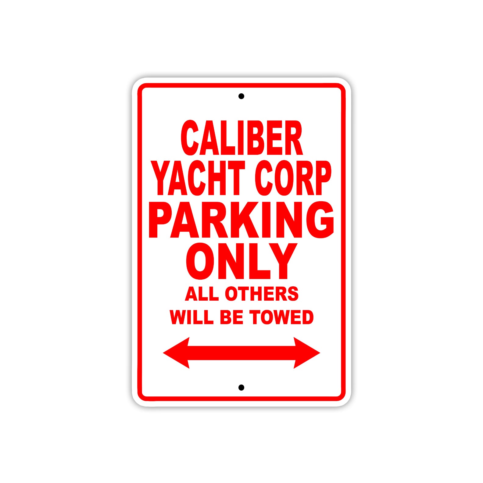 Caliber Yacht Corp Boats Parking Only All Others Will Be Towed Sea Ocean Beach Lake Boat Aluminum Metal Sign Plate