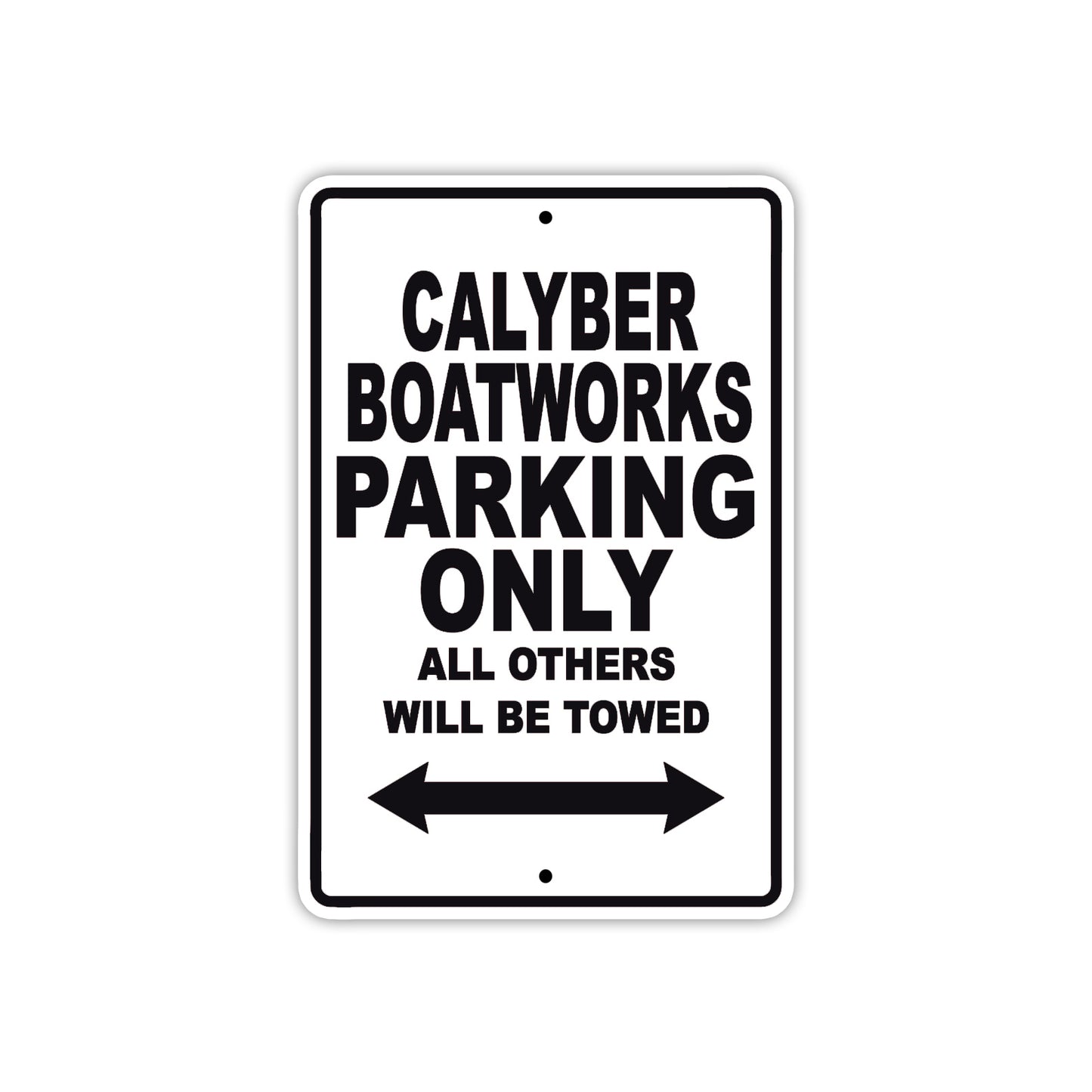 Calyber Boatworks Boats Parking Only All Others Will Be Towed Sea Ocean Beach Lake Boat Aluminum Metal Sign Plate