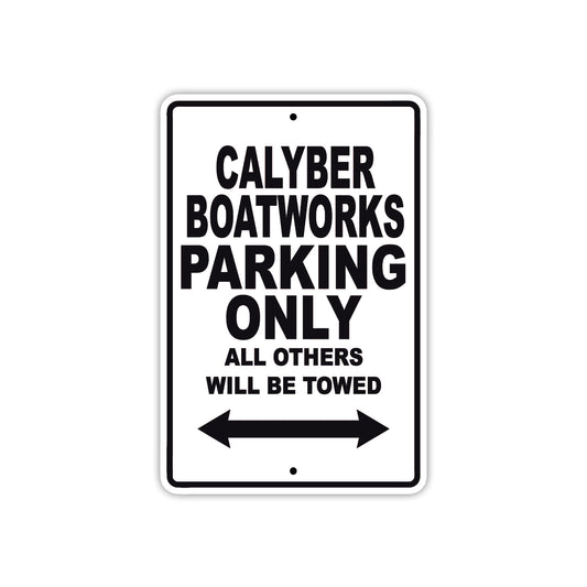 Calyber Boatworks Boats Parking Only All Others Will Be Towed Sea Ocean Beach Lake Boat Aluminum Metal Sign Plate