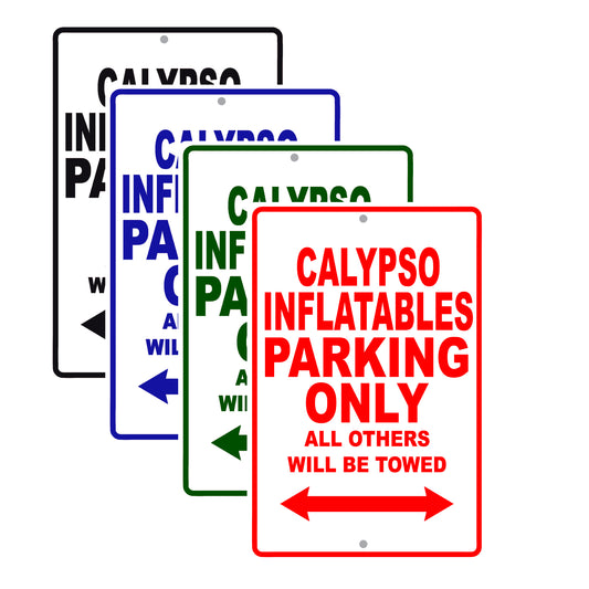 Calypso Inflatables Boats Parking Only All Others Will Be Towed Sea Ocean Beach Lake Boat Aluminum Metal Sign Plate