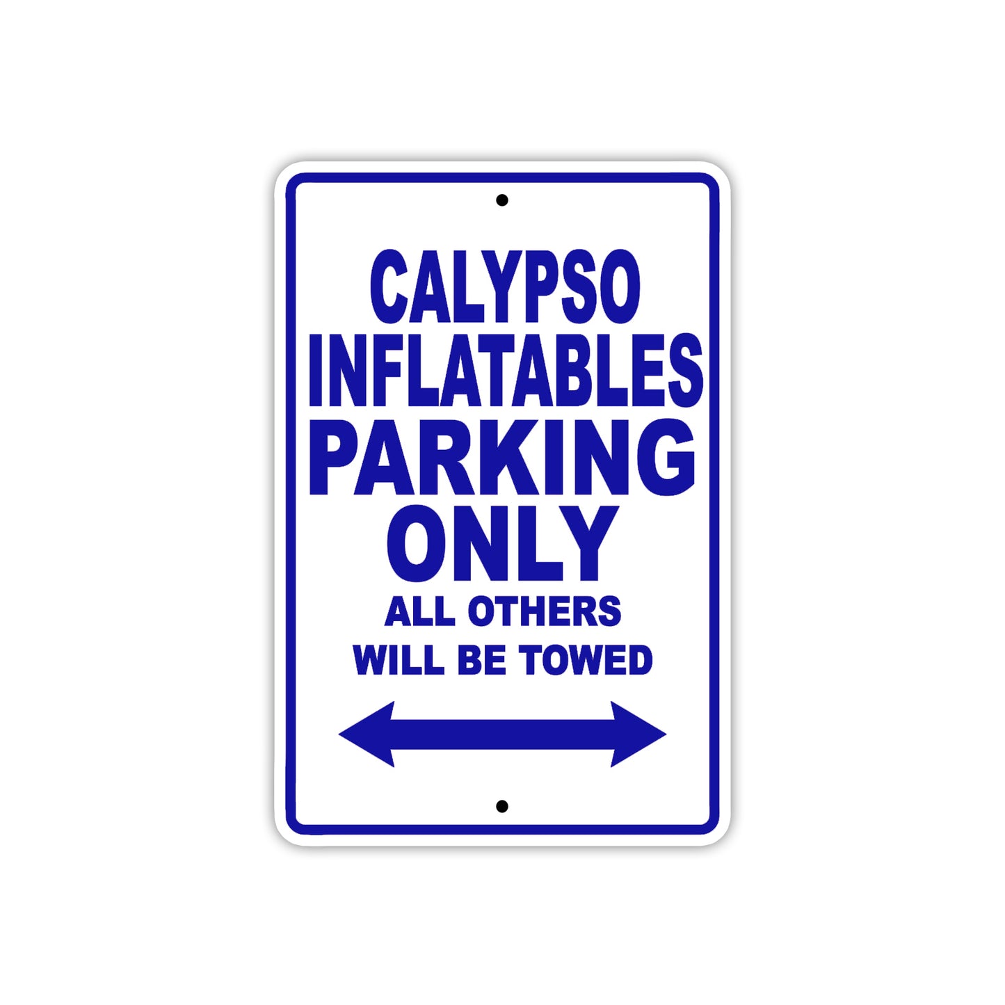 Calypso Inflatables Boats Parking Only All Others Will Be Towed Sea Ocean Beach Lake Boat Aluminum Metal Sign Plate