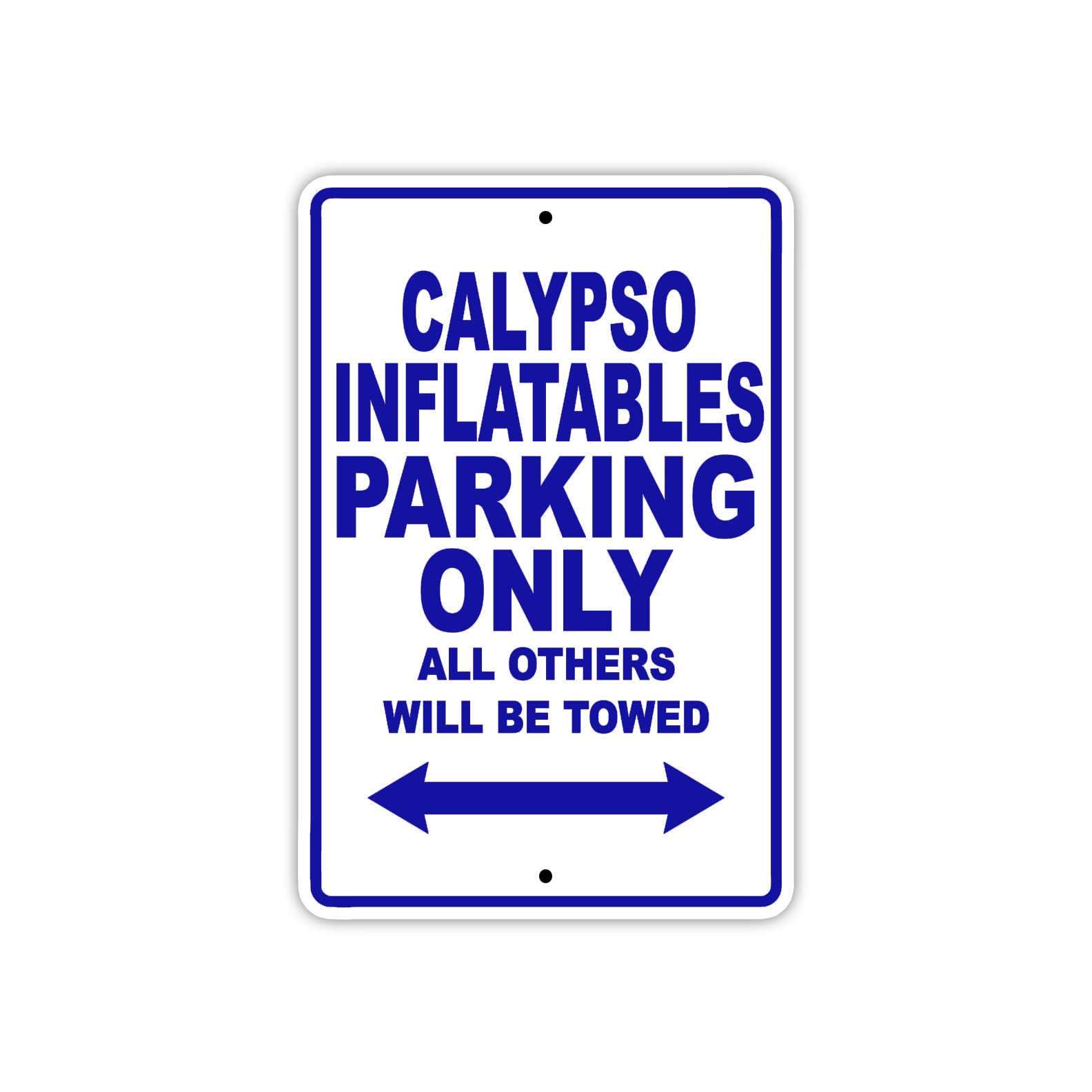 Calypso Inflatables Boats Parking Only All Others Will Be Towed Sea Ocean Beach Lake Boat Aluminum Metal Sign Plate