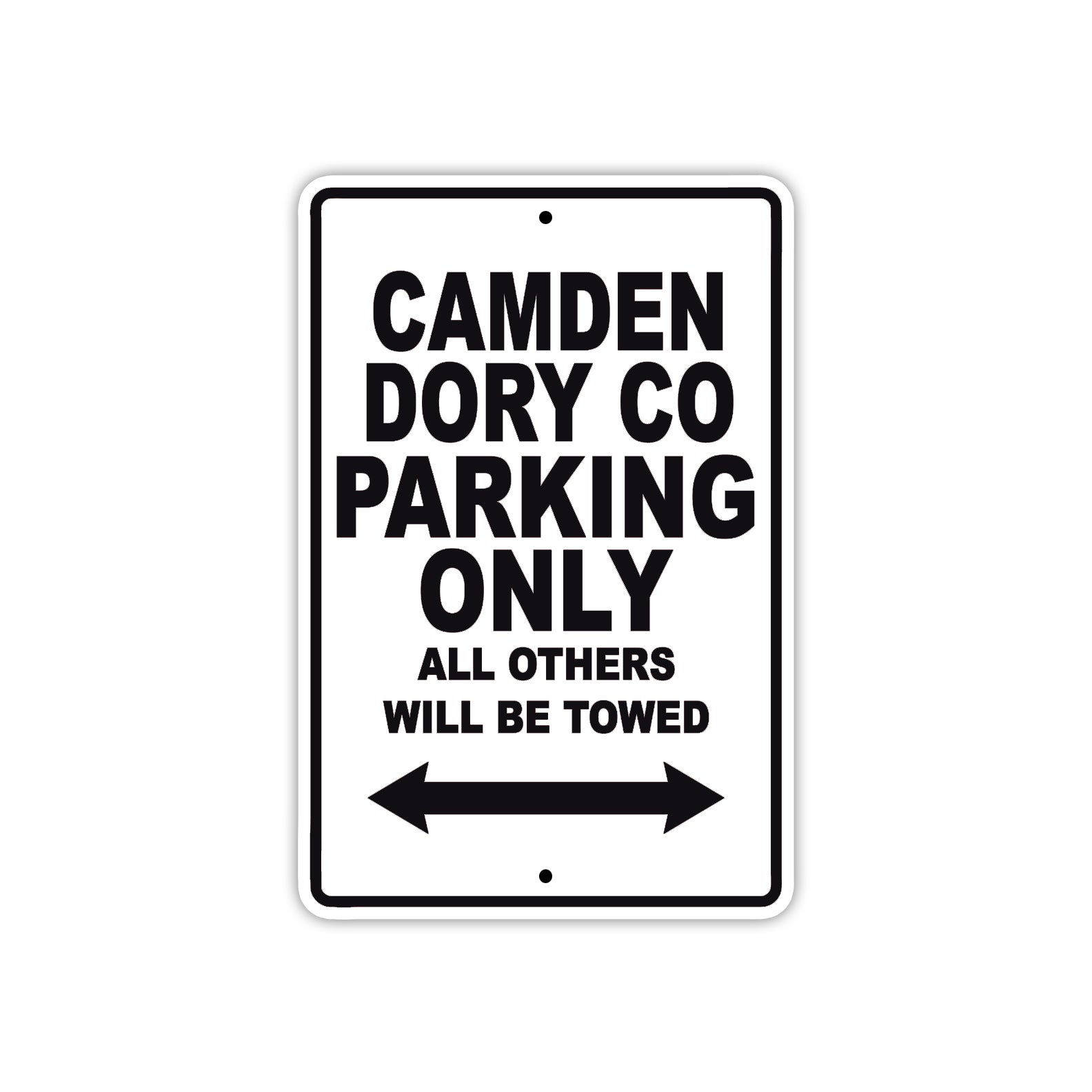 Camden Dory Co Boats Parking Only All Others Will Be Towed Sea Ocean Beach Lake Boat Aluminum Metal Sign Plate