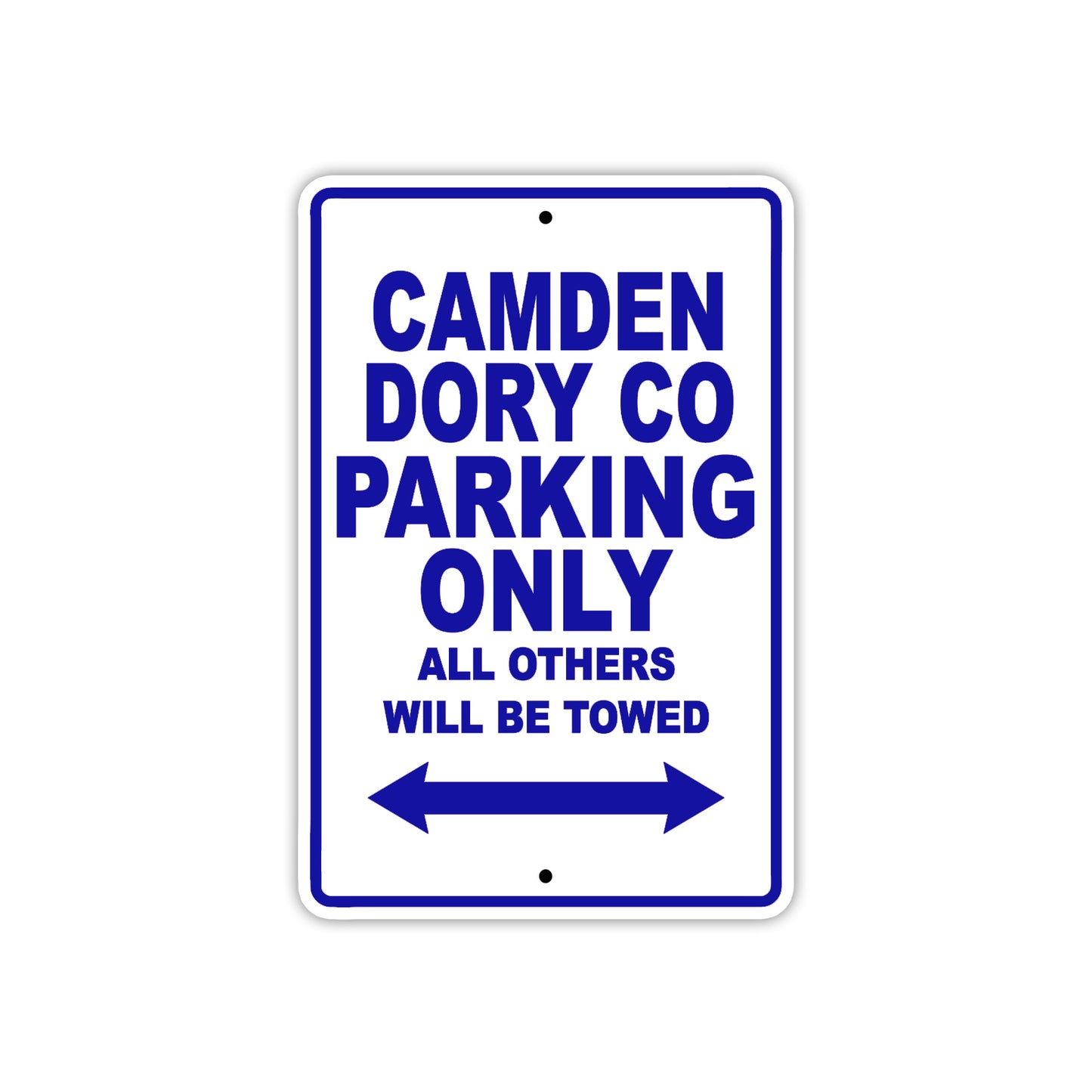 Camden Dory Co Boats Parking Only All Others Will Be Towed Sea Ocean Beach Lake Boat Aluminum Metal Sign Plate