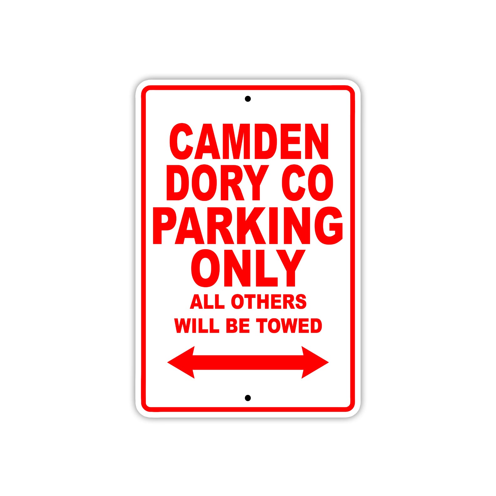 Camden Dory Co Boats Parking Only All Others Will Be Towed Sea Ocean Beach Lake Boat Aluminum Metal Sign Plate